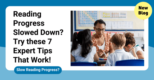 Reading Progress Slowed Down? 7 Expert Solutions That Work