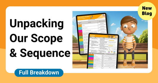Unpacking Our Scope and Sequence