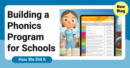 Building a Phonics Program for Schools