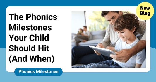 The Phonics Milestones Your Child Should Hit (And When)