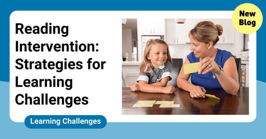 Reading Intervention: Strategies for Learning Challenges