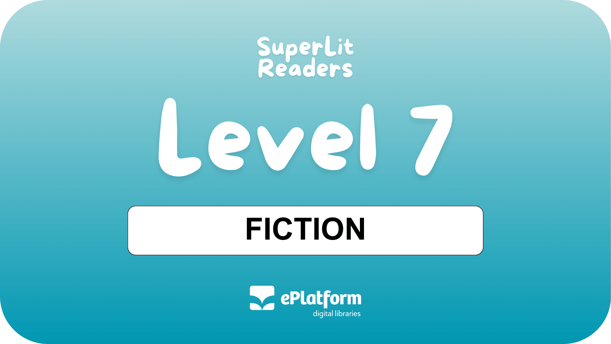 Level 7 - Fiction Decodable Readers – SuperLit Readers by ePlatform