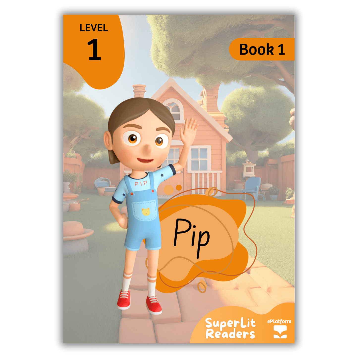 Pip (Level 1 Book 1 - Fiction Series) - SuperLit Readers by EPlatform Limited