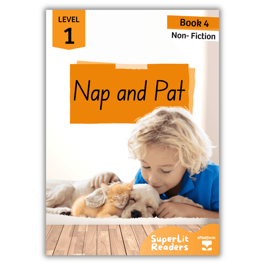 Nap and Pat (Level 1 Book 4 - Non-Fiction Series) - SuperLit Readers by EPlatform Limited