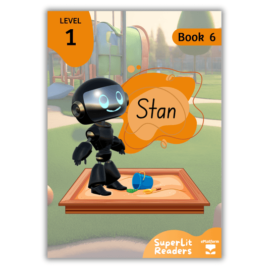 Stan (Level 1 Book 6 - Fiction Series) - SuperLit Readers by EPlatform Limited