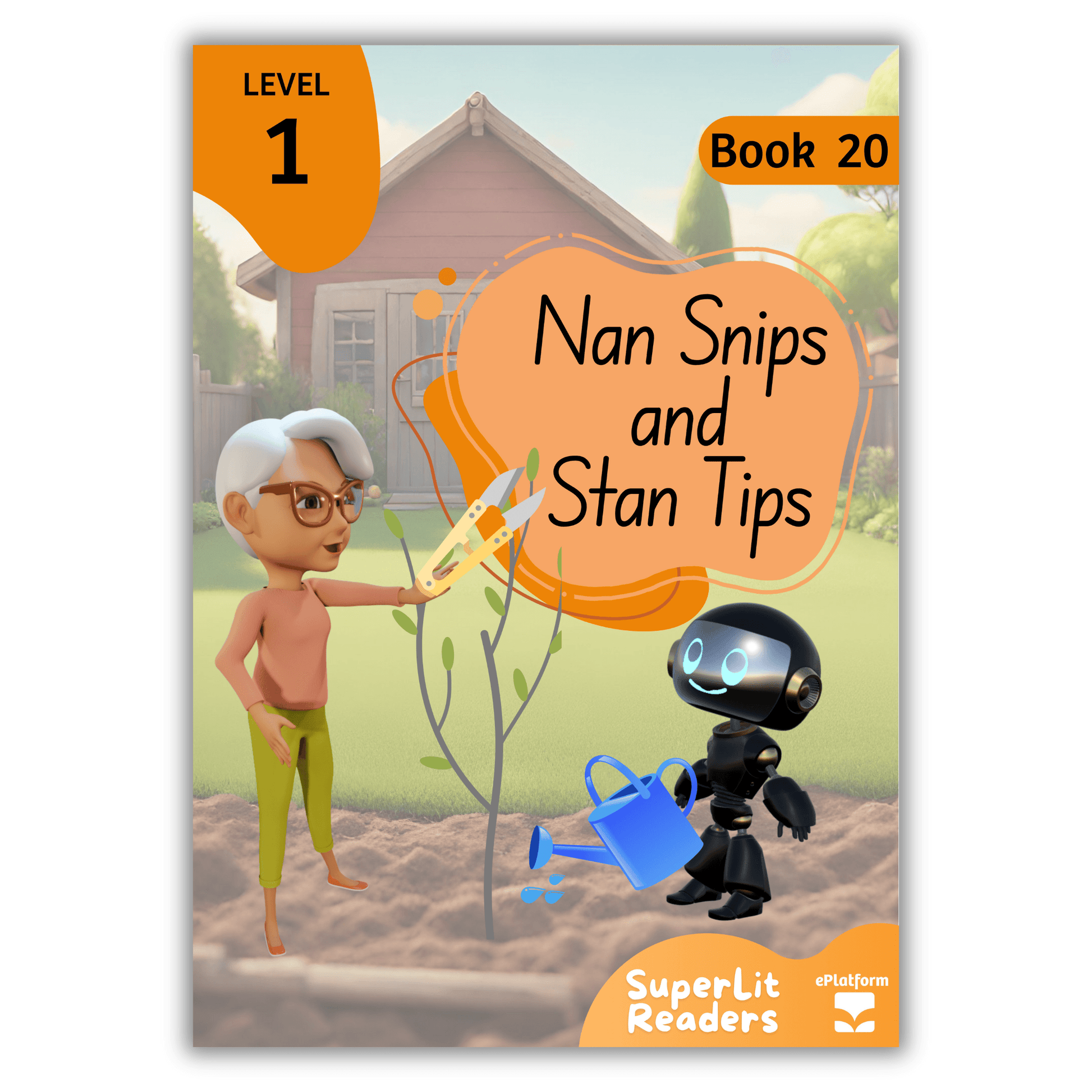 Nan Snips and Stan Tips (Level 1 Book 20 - Fiction Series) - SuperLit Readers by EPlatform Limited