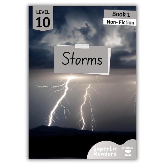 Storms (Level 10 Book 1 - Non-Fiction Series) - SuperLit Readers by EPlatform Limited