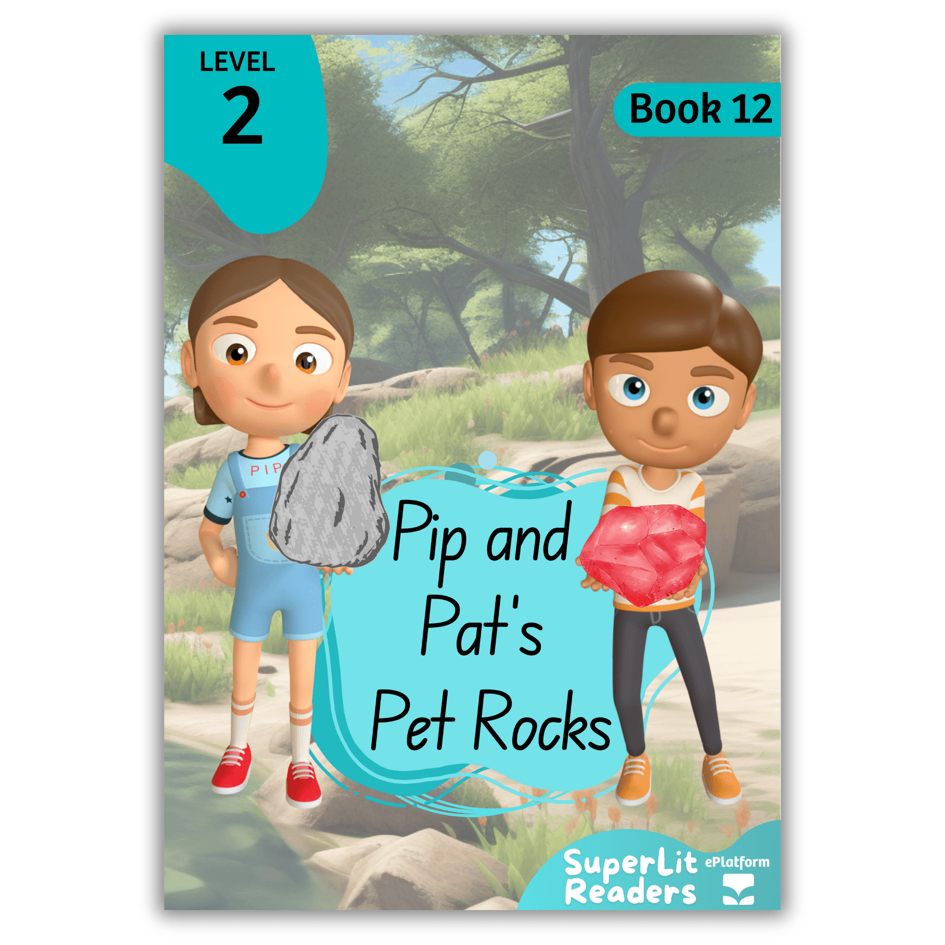 Pip and Pat’s Pet Rocks (Level 2 Book 12 - Fiction Series) - SuperLit Readers by EPlatform Limited