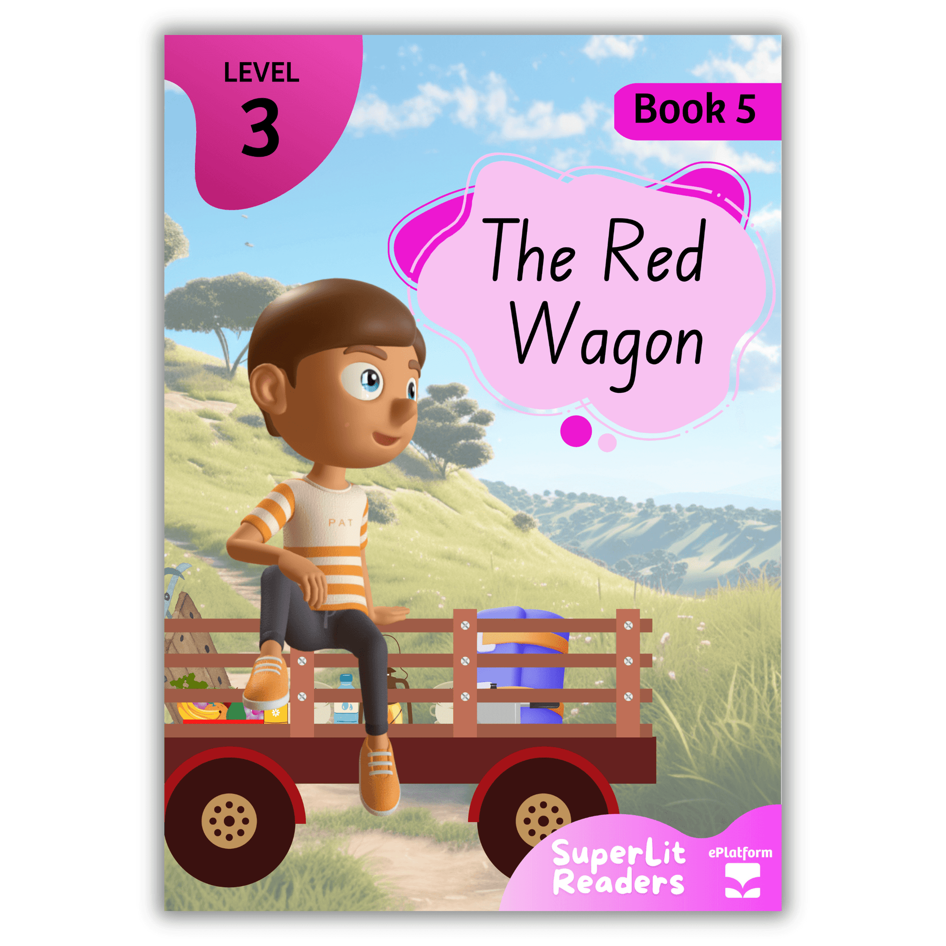 The Red Wagon (Level 3 Book 5 - Fiction Series) - SuperLit Readers by EPlatform Limited