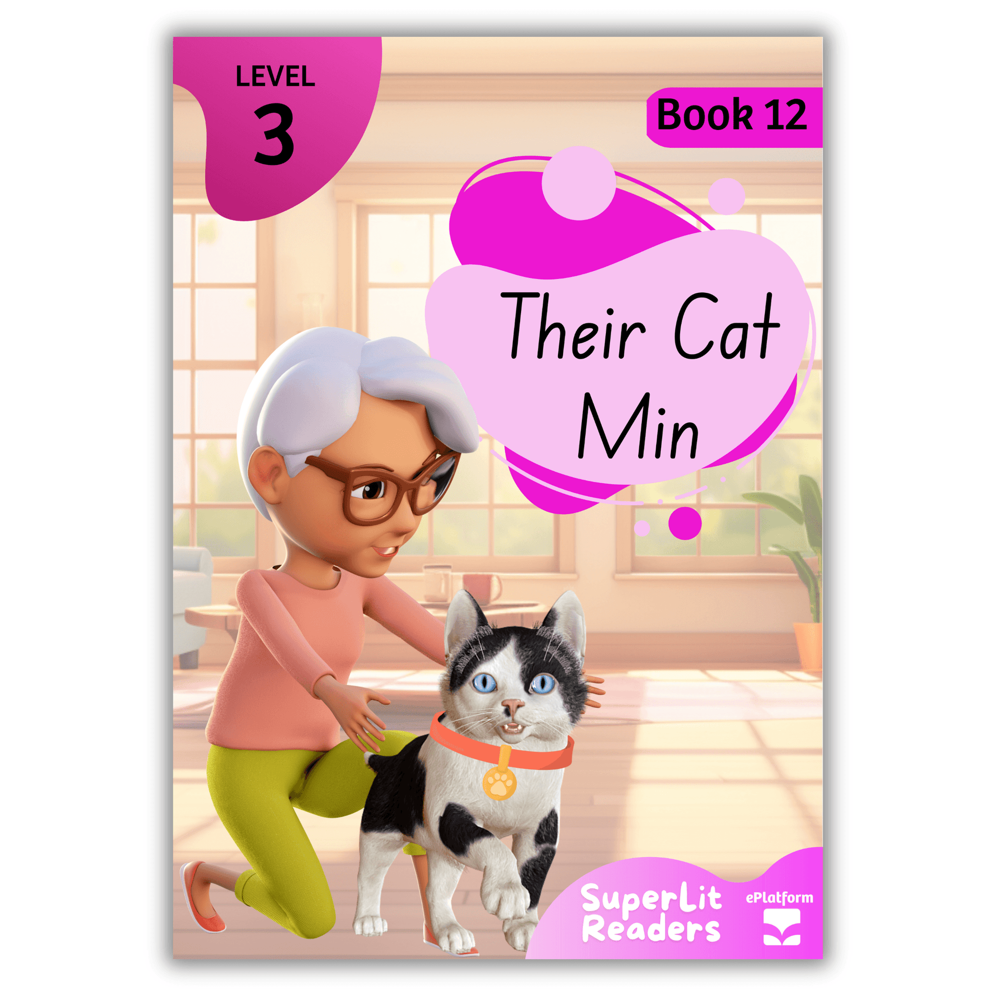 Their Cat Min (Level 3 Book 12 - Fiction Series) - SuperLit Readers by EPlatform Limited