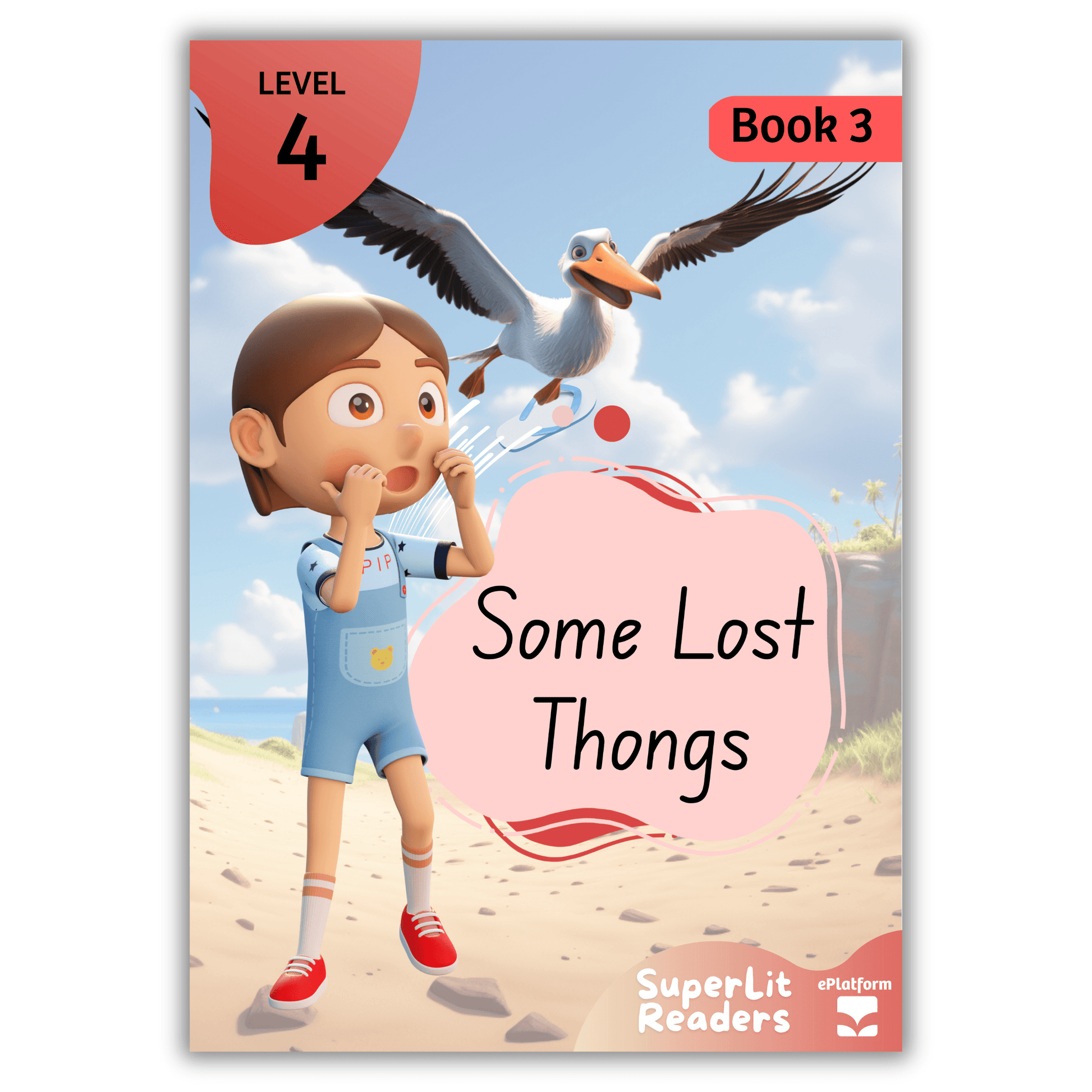 Some Lost Thongs (Level 4 Book 3 - Fiction Series) - SuperLit Readers by EPlatform Limited