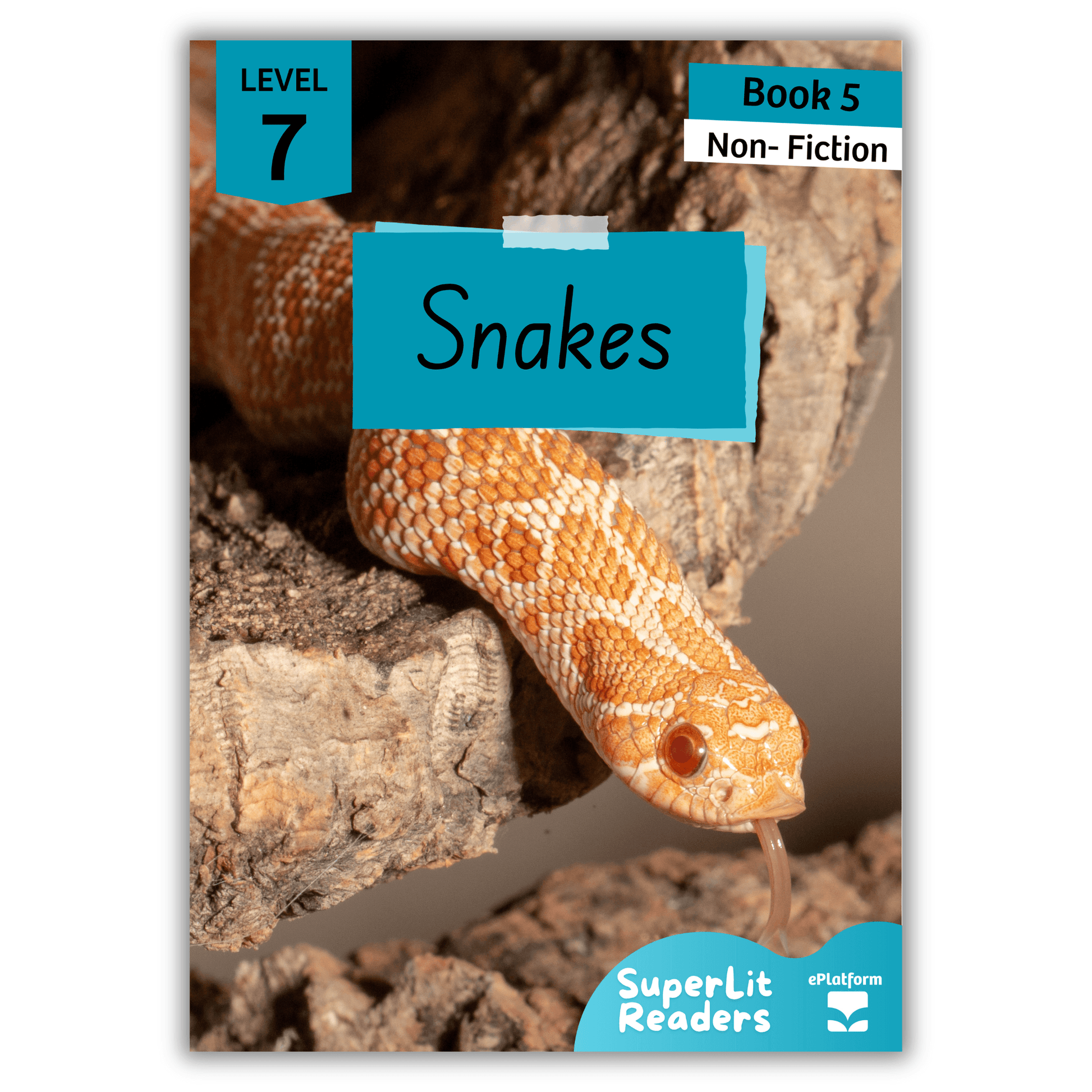 Snakes (Level 7 Book 5 - Non-Fiction Series) - SuperLit Readers by EPlatform Limited