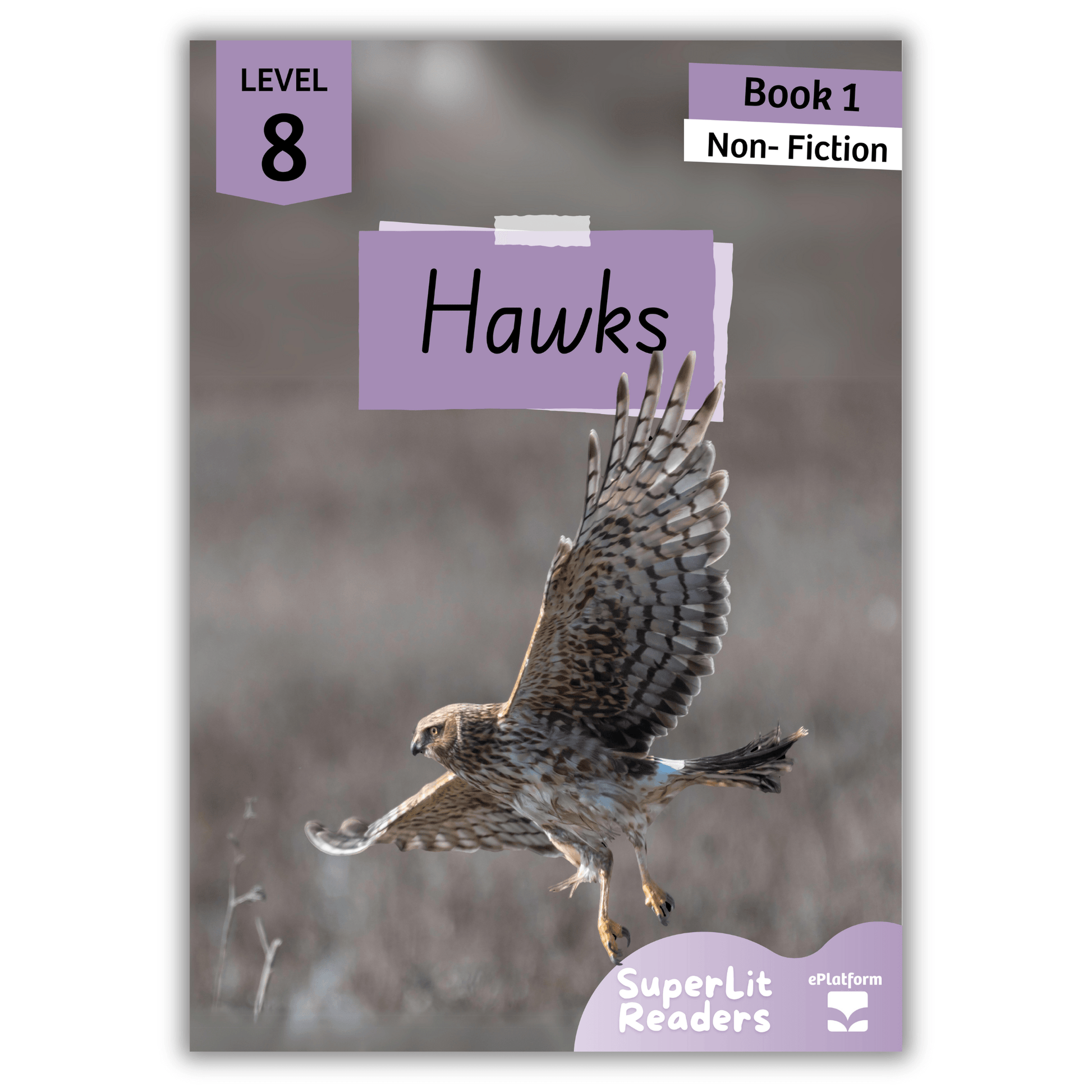 Hawks (Level 8 Book 1 - Non-Fiction Series) - SuperLit Readers by EPlatform Limited