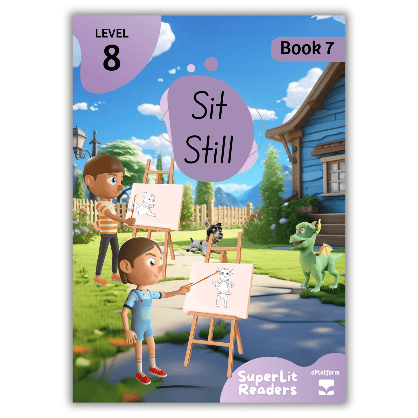 Sit Still (Level 8 Book 7 - Fiction Series) - SuperLit Readers by EPlatform Limited