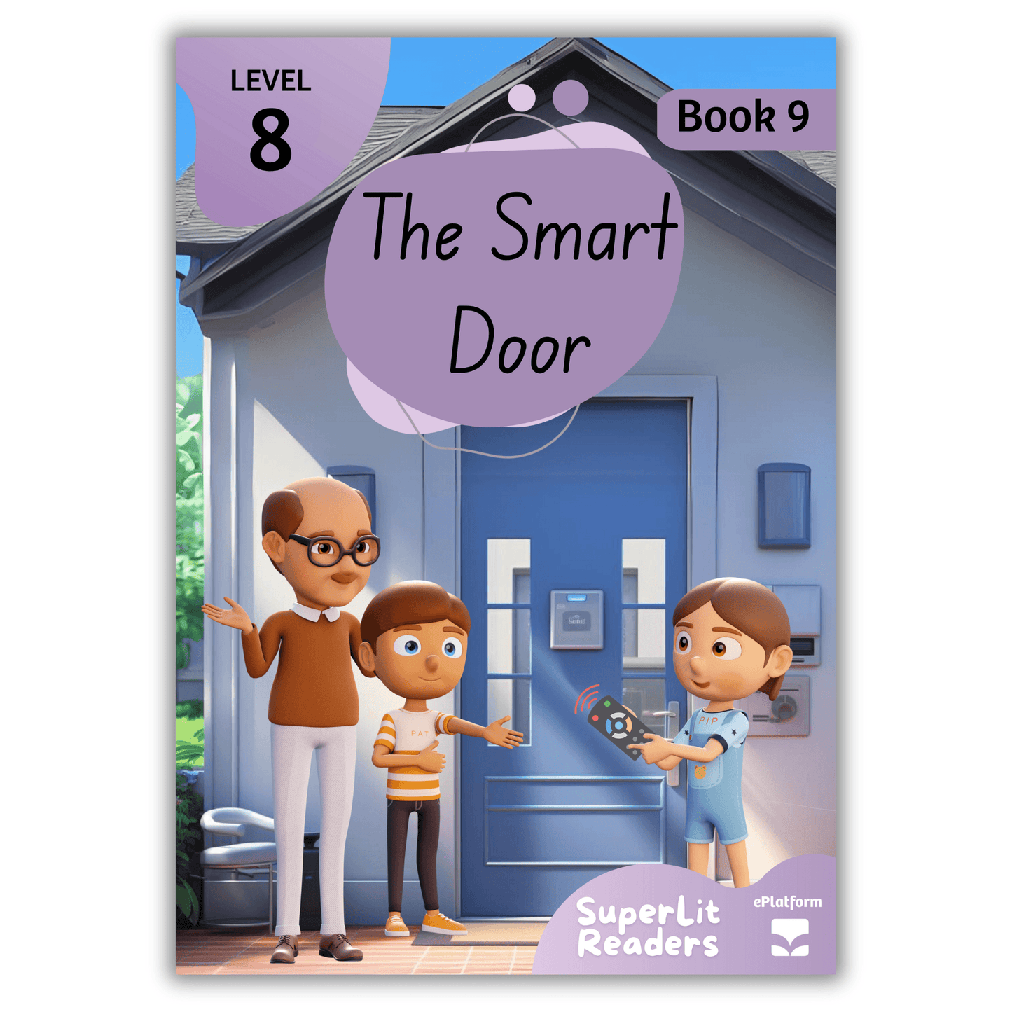 The Smart Door (Level 8 Book 9 - Fiction Series) - SuperLit Readers by EPlatform Limited